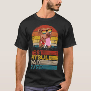 Dog Vintage Best Pitbull Dad Ever Gifts Lover T-Shirt