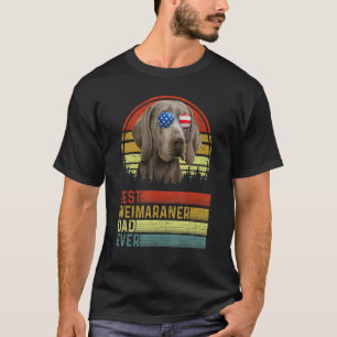 Dog Vintage Best Weimaraner Dad Ever Father Day Pu T-Shirt