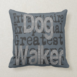 Dog Walker Extraordinaire Cushion