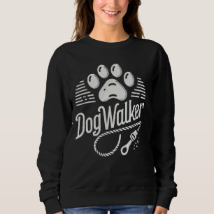 Dog Walker Pet Services Dog Walking Paw Sweatshirt