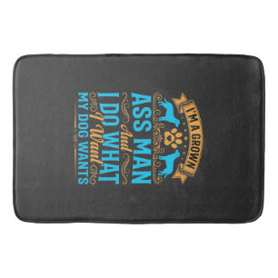 Dog Wants Funny Grown Man Bath Mat