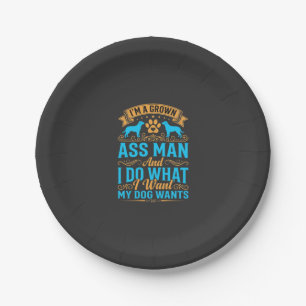 Dog Wants Funny Grown Man Paper Plate