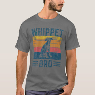 Dog Whippet Bro - Vintage Whippet Bro T-Shirt