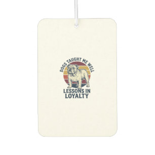 Dog Wisdom Shirt Vintage Bulldog Lesson Graphic_1 Car Air Freshener