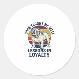 Dog Wisdom Shirt Vintage Bulldog Lesson Graphic_1 Classic Round Sticker