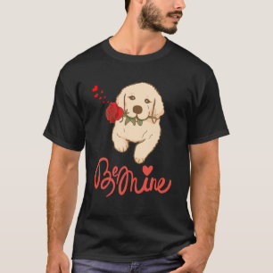Dog with a rose. Be Mine T-Shirt