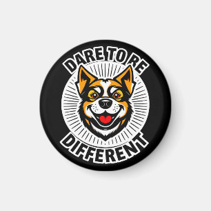 Dog with Motivational Text "Dare to Be Different" Magnet