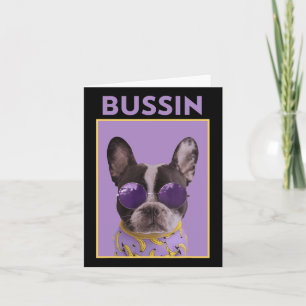 Dog With Sungles Bulldog Bussin  Card