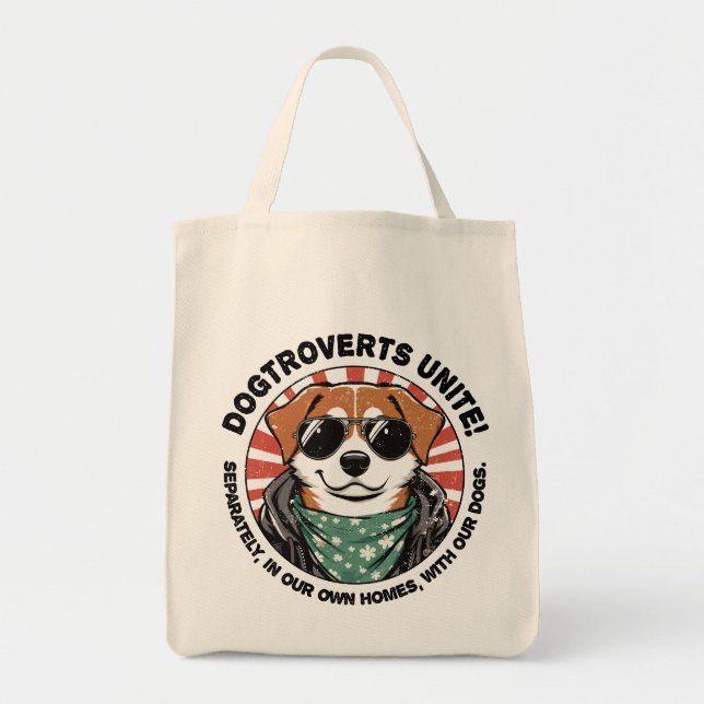 Dog with text Dogtroverts unite!  Tote Bag (Front)