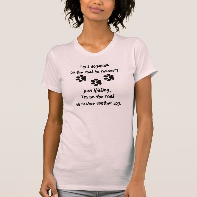 Dogaholic Rescue Tee (Front)