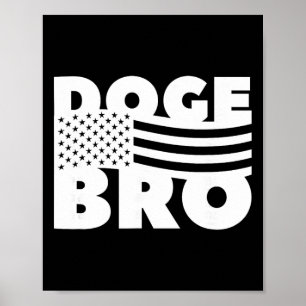 Doge Bro American Patriotic Trump Efficiency  Poster