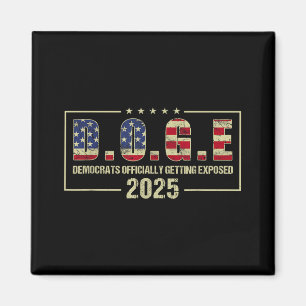 Doge Democrats Officially Getting Exposed Trump 20 Magnet