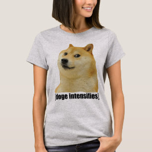 Doge intensifies meme Doggo Shiba Inu #Dogright T-Shirt