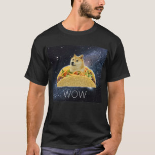 Doge WOW Tacos in Space memes with stars #Dogright T-Shirt