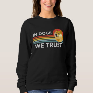 Dogecoin Doge Cryptocurrency Trader Sweatshirt