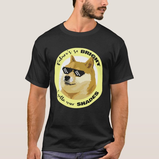 Dogecoin Future Sunglasses Stock Market Crypto T-Shirt (Front)