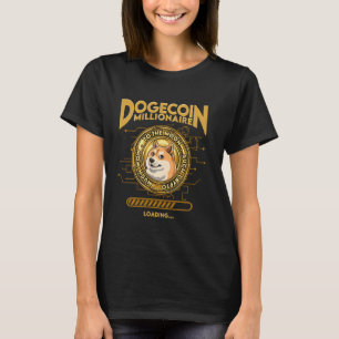 Dogecoin Millionaire Funny Doge Dogecoin Crypto Co T-Shirt