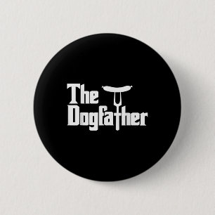Dogfaher Hot Dog Funny Barbecue Joke 6 Cm Round Badge