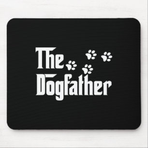 Dogfather T Shirt Dad Fathers Day Gift Dog Lover Mouse Mat