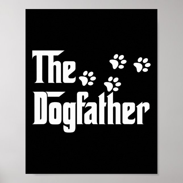 Dogfather T Shirt Dad Fathers Day Gift Dog Lover  Poster (Front)