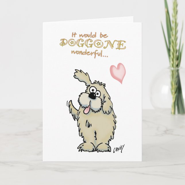 Doggone wonderful if you would be my valentine! holiday card (Front)