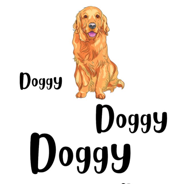 Doggy Doggy Doggy T-Shirt (Creator Uploaded)