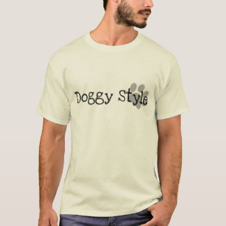 Doggy Style T-Shirt