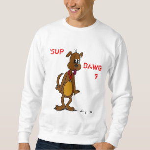 Doggy 'SUP DAWG?' Men's Sweatshirt