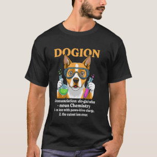 Dogion Dog chemistry funny chemistry teacher stude T-Shirt
