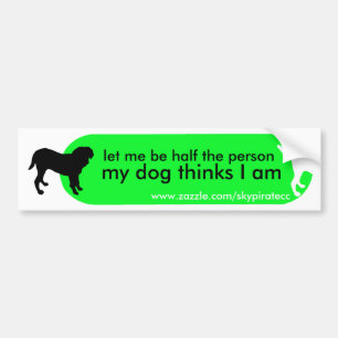 Dogism's "Owners Prayer" Green Bumper Sticker