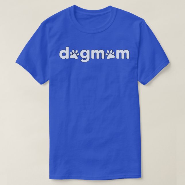 dogmom T-Shirt (Design Front)