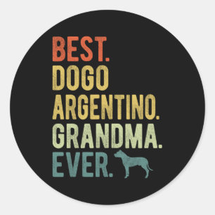 Dogo Argentino Grandma Ever Dog Lovers Mother's Da Classic Round Sticker