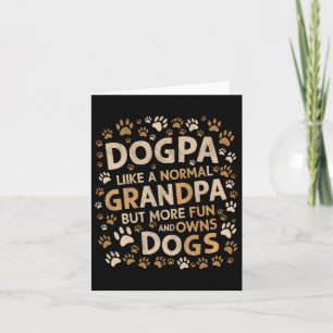 Dogpa Like A Normal Grandpa But More Fun And Owns Card