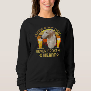 Dogs 365 Beer & Borzoi Dog Never Broke My Heart Sweatshirt