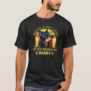 Dogs 365 Beer & Doberman Pinscher Dog Never Broke T-Shirt