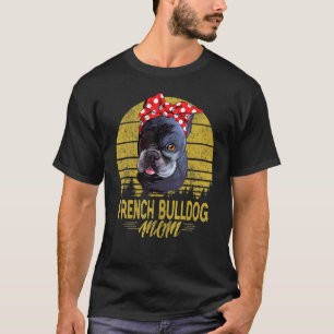 Dogs 365 French Bulldog Mum Dog For Women T-Shirt