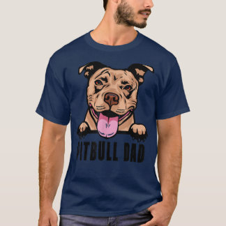 Dogs 365 Pitbull Dad Dog  Pitbull Dad Gift  T-Shirt