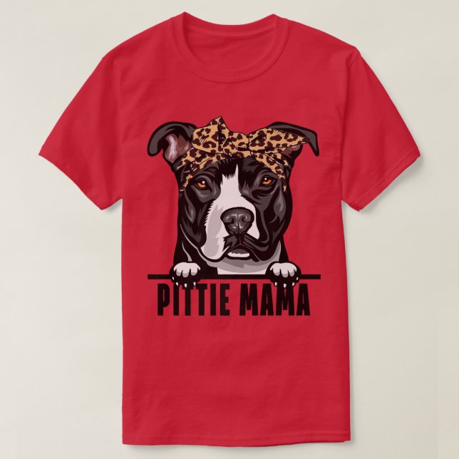 Dogs 365 Pitbull Dog  Pittie Mama Pit Bull Dog Mum T-Shirt (Design Front)