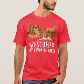 Dogs 365 Rescued Is My Favourite Breed Dog Lovers  T-Shirt