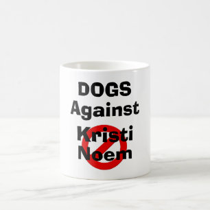 Dogs Against Kristi Noem Coffee Mug