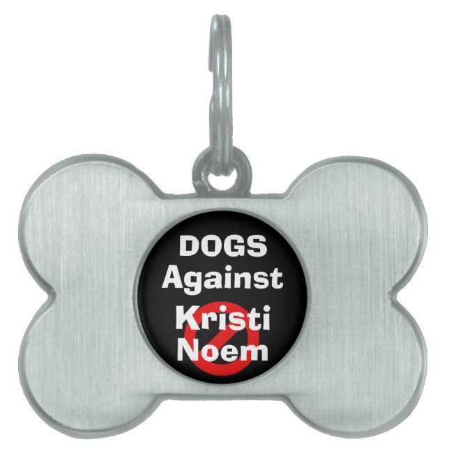 Dogs Against Kristi Noem Pet Tag (Front)