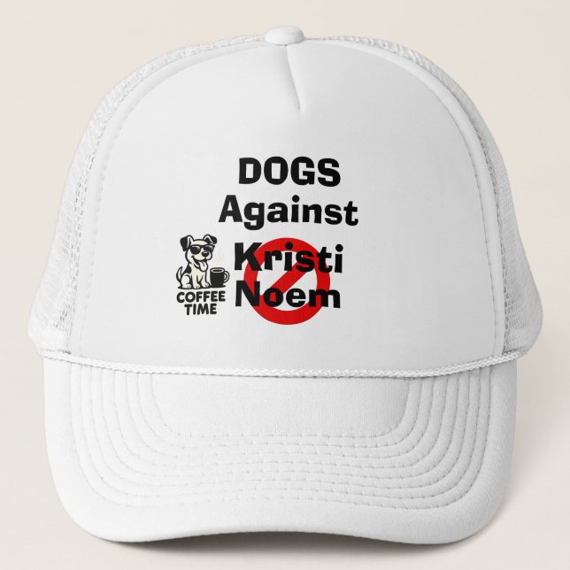 Dogs Against Kristi Noem Trucker Hat (Front)