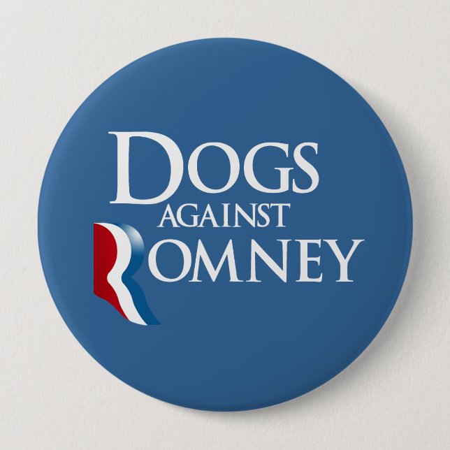 Dogs against Romney.png 10 Cm Round Badge (Front)