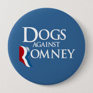 Dogs against Romney.png 10 Cm Round Badge