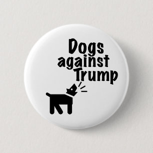 Dogs against Trump 6 Cm Round Badge