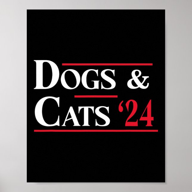 Dogs And Cats 2024 They're Eating The Dogs  Poster (Front)