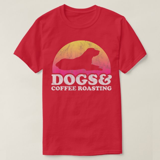 Dogs and Coffee Roasting Mens or Womens Dog  T-Shirt (Design Front)