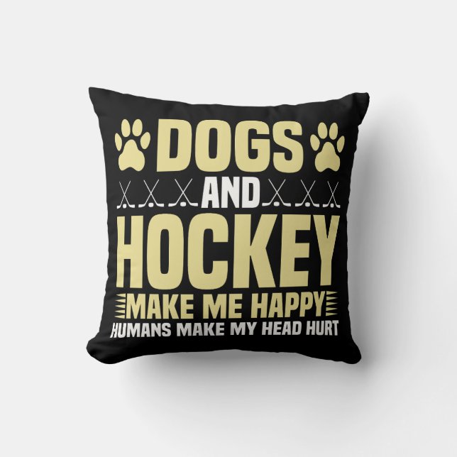 Dogs and Hockey Make Me Happy Cushion (Front)