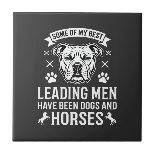 Dogs And Horses Leading Men Tile (Front)