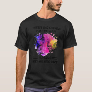 Dogs and Horses Make Me Happy Humans Make My Head  T-Shirt